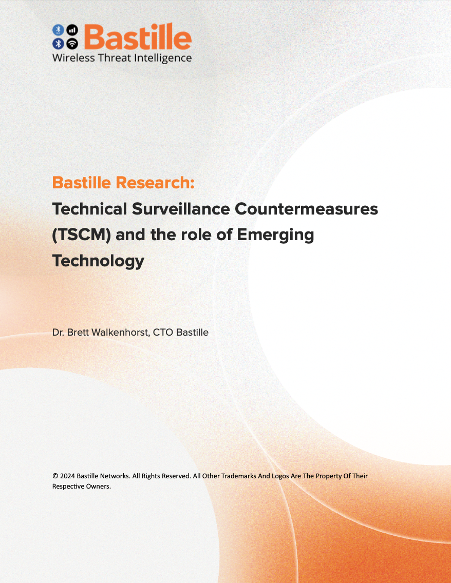 Bastille Research: Technical Surveillance Countermeasures (TSCM) and the role of Emerging Technology